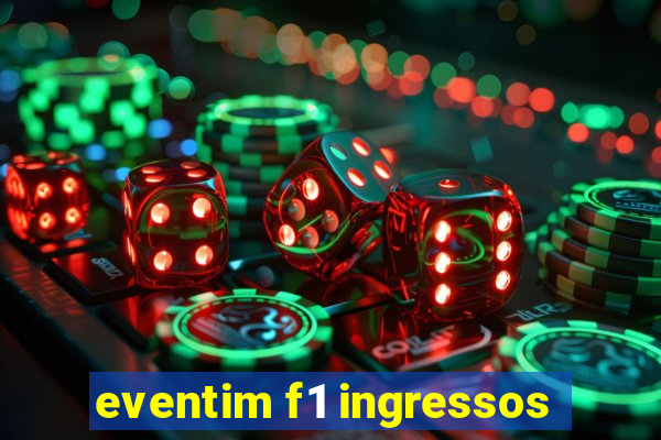 eventim f1 ingressos